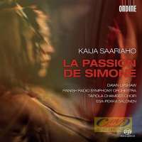 Saariaho: La Passion de Simone